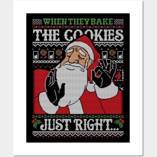 When They Bake the Cookies Just Right Posters and Art